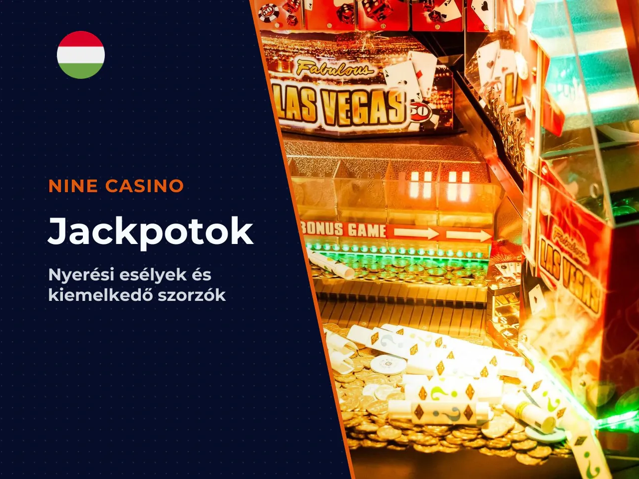 Jackpotok és nyerési lehetőségek a Nine