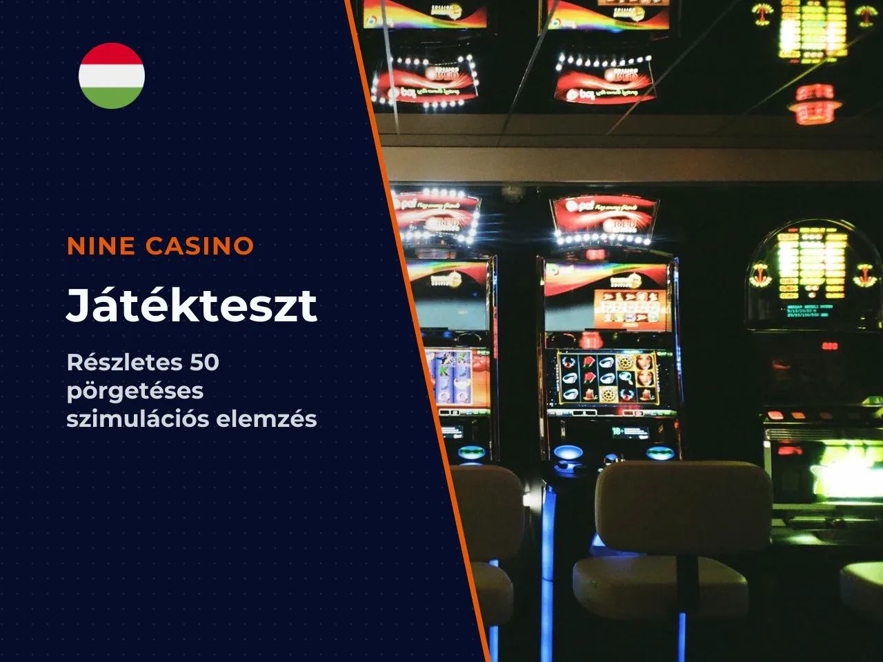 Valós tesztelési tapasztalat 50 pörgetéses szimuláció