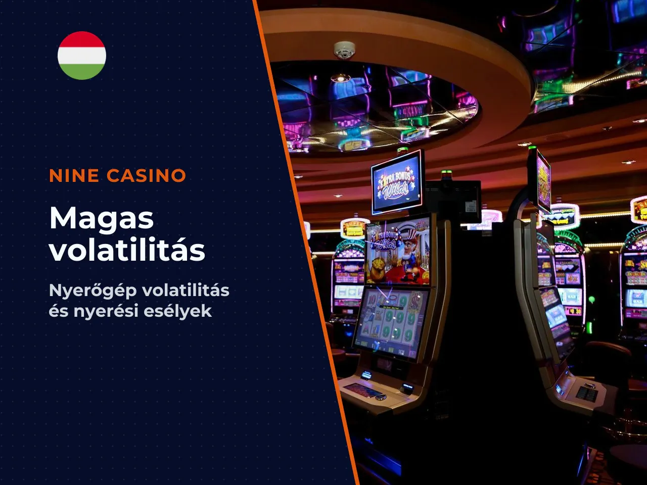 A fejlesztő a játékot magas volatilitású