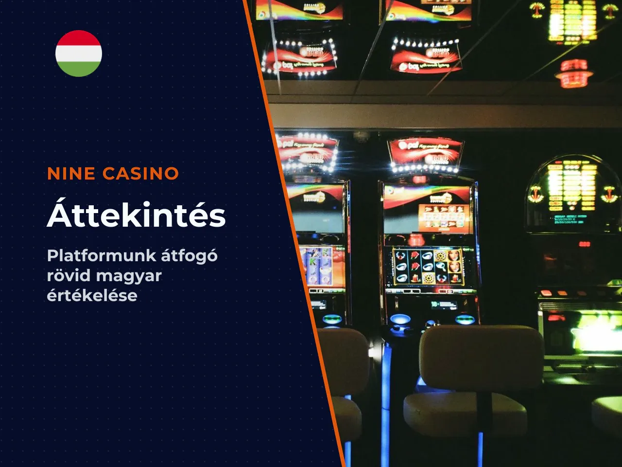 Összefoglaló a Nine Casino 60 másodpercben