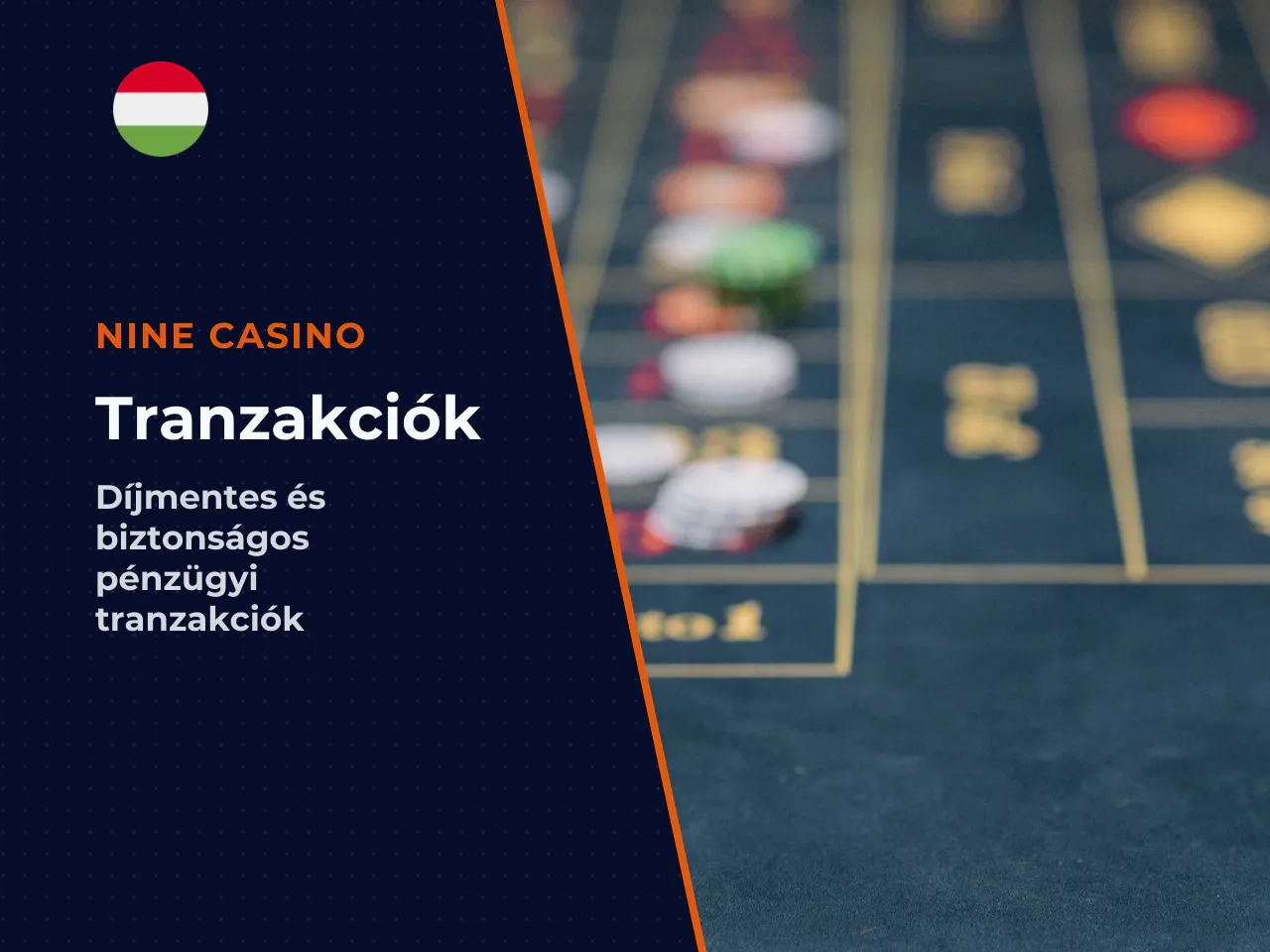 A kaszinó oldaláról a tranzakciókra jellemzően